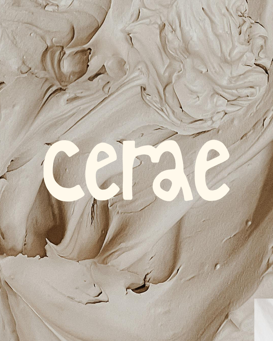 Cerae